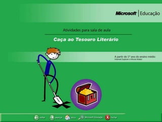 CAÇA AO TESOURO LITERÁRIO
 