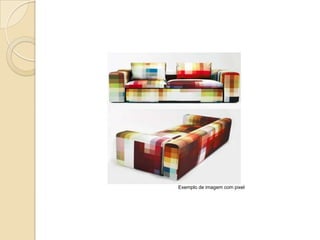 Exemplo de imagem com pixel