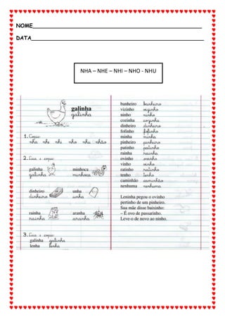 NOME___________________________________________________
DATA____________________________________________________
NHA – NHE – NHI – NHO - NHU
 