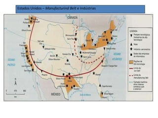 Estados Unidos – Manufacturind Belt e Indústrias
 