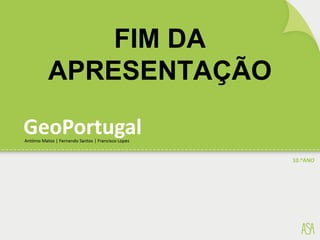 FIM DA
APRESENTAÇÃO
 