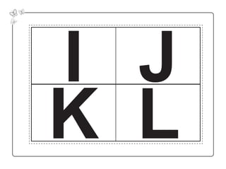 I J
K L
 