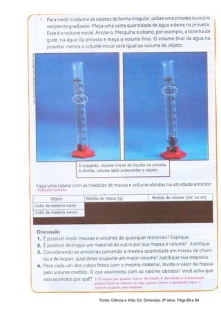 Fonte: Ciência e Vida. Ed. Dimensão. 8º série. Págs 88 e 89.
 