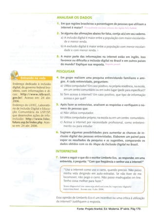 Fonte: Projeto Araribá. Ed. Moderna. 8º série. Pág 179.
 