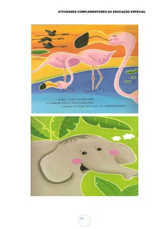 ATIVIDADES COMPLEMENTARES DA EDUCAÇÃO ESPECIAL
68
 