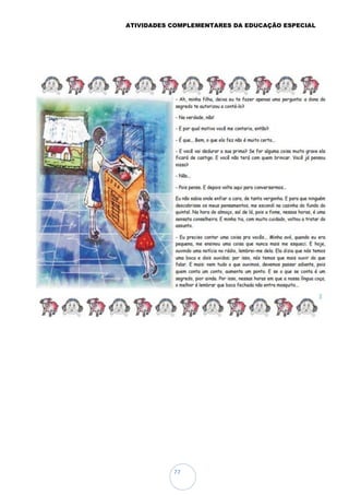 ATIVIDADES COMPLEMENTARES DA EDUCAÇÃO ESPECIAL
77
 