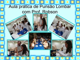 Aula prática de Punsão Lombar com Prof. Robson 