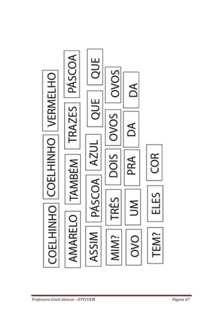 Professora Gizeli Alencar –DTP/UEM Página 67
 