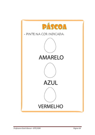 Professora Gizeli Alencar –DTP/UEM Página 68
 