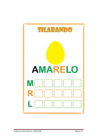 Professora Gizeli Alencar –DTP/UEM Página 75
 