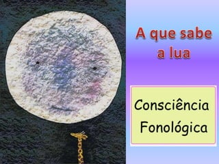 Atividades a que sabe a lua