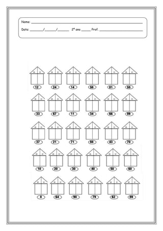 Nome: ___________________________________________________________
Data: _______/______/______ 2º ano _____ Prof. _______________________
 