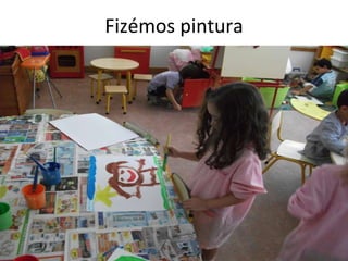 Fizémos pintura 