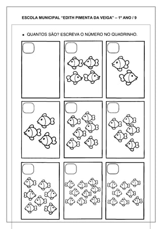 ESCOLA MUNICIPAL “EDITH PIMENTA DA VEIGA” – 1º ANO / 9
 