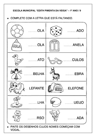 ESCOLA MUNICIPAL “EDITH PIMENTA DA VEIGA” – 1º ANO / 9
 