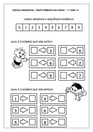 ESCOLA MUNICIPAL “EDITH PIMENTA DA VEIGA” – 1º ANO / 9
 