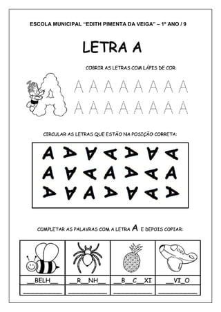 ESCOLA MUNICIPAL “EDITH PIMENTA DA VEIGA” – 1º ANO / 9
 