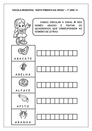 ESCOLA MUNICIPAL “EDITH PIMENTA DA VEIGA” – 1º ANO / 9
 