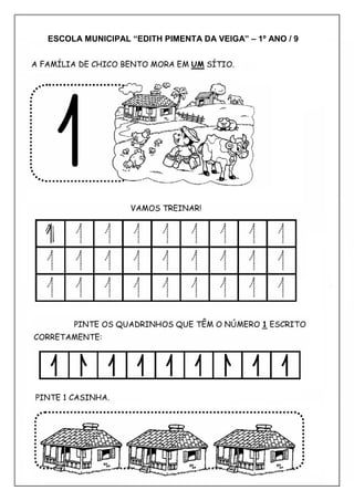 ESCOLA MUNICIPAL “EDITH PIMENTA DA VEIGA” – 1º ANO / 9
 