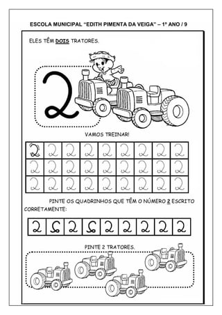 ESCOLA MUNICIPAL “EDITH PIMENTA DA VEIGA” – 1º ANO / 9
 