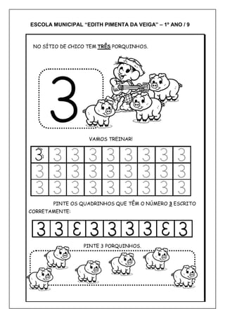 ESCOLA MUNICIPAL “EDITH PIMENTA DA VEIGA” – 1º ANO / 9
 