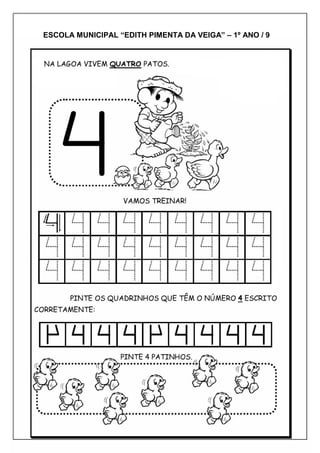 ESCOLA MUNICIPAL “EDITH PIMENTA DA VEIGA” – 1º ANO / 9
 