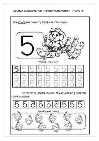 ESCOLA MUNICIPAL “EDITH PIMENTA DA VEIGA” – 1º ANO / 9
 