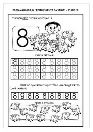 ESCOLA MUNICIPAL “EDITH PIMENTA DA VEIGA” – 1º ANO / 9
 