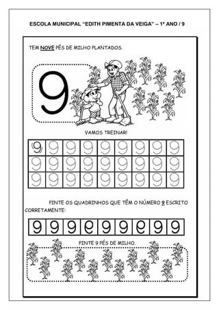 ESCOLA MUNICIPAL “EDITH PIMENTA DA VEIGA” – 1º ANO / 9
 