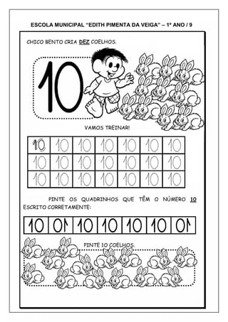 ESCOLA MUNICIPAL “EDITH PIMENTA DA VEIGA” – 1º ANO / 9
 