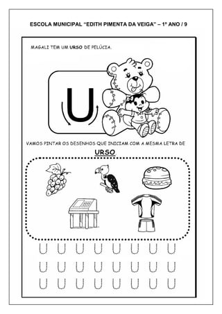 ESCOLA MUNICIPAL “EDITH PIMENTA DA VEIGA” – 1º ANO / 9
 