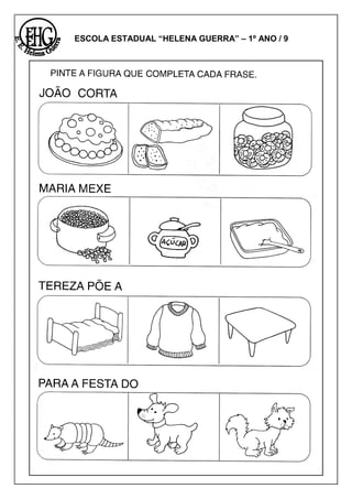 ESCOLA ESTADUAL “HELENA GUERRA” – 1º ANO / 9
 