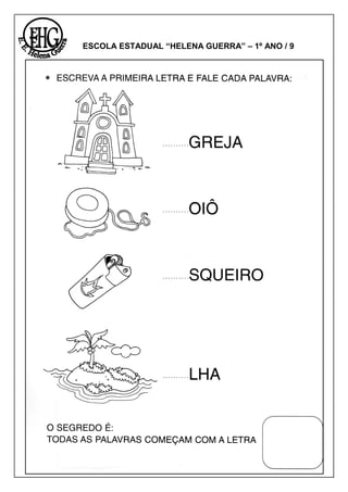 ESCOLA ESTADUAL “HELENA GUERRA” – 1º ANO / 9
 