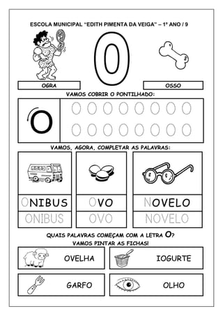 ESCOLA MUNICIPAL “EDITH PIMENTA DA VEIGA” – 1º ANO / 9
 