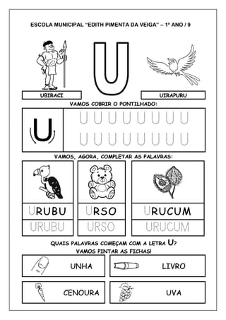 ESCOLA MUNICIPAL “EDITH PIMENTA DA VEIGA” – 1º ANO / 9
 