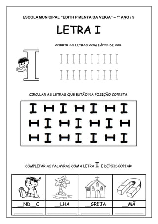 ESCOLA MUNICIPAL “EDITH PIMENTA DA VEIGA” – 1º ANO / 9
 