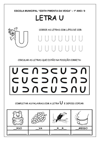 ESCOLA MUNICIPAL “EDITH PIMENTA DA VEIGA” – 1º ANO / 9
 