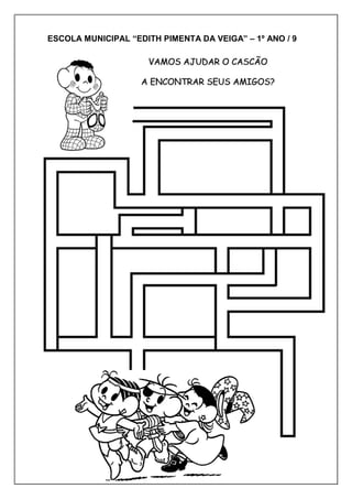 ESCOLA MUNICIPAL “EDITH PIMENTA DA VEIGA” – 1º ANO / 9
 