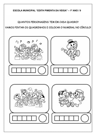 ESCOLA MUNICIPAL “EDITH PIMENTA DA VEIGA” – 1º ANO / 9
 