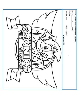 ESCOLA
MUNICIPAL
DOM
HÉLDER
CÂMARA
DATA:
_______/_______/
2023.
ALUNO:
________________________________________________
TURMA:
5º
A
PROFª.:
JANCI
ATIVIDADE
DE
_______________________
 