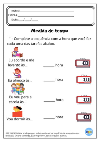 [Digite texto]
NOME:
ESCOLA:
DATA: / /
 