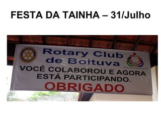 FESTA DA TAINHA – 31/Julho 