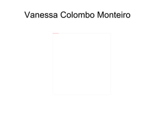Vanessa Colombo Monteiro
      file:///media/MANO/GetAttachment.aspx.jpeg
 