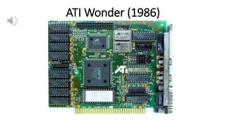 ATI Wonder (1986)
 