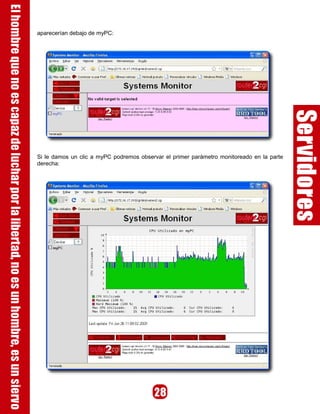 aparecerían debajo de myPC:




Si le damos un clic a myPC podremos observar el primer parámetro monitoreado en la parte
derecha:
 