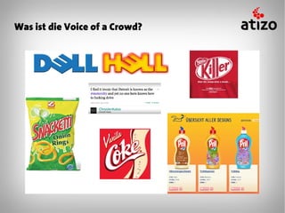Was ist die Voice of a Crowd?
 