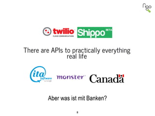 8
Aber was ist mit Banken?
 