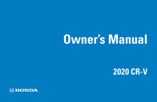 Owner’s Manual
2020 CR-V
 