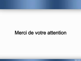 Merci de votre attention
 