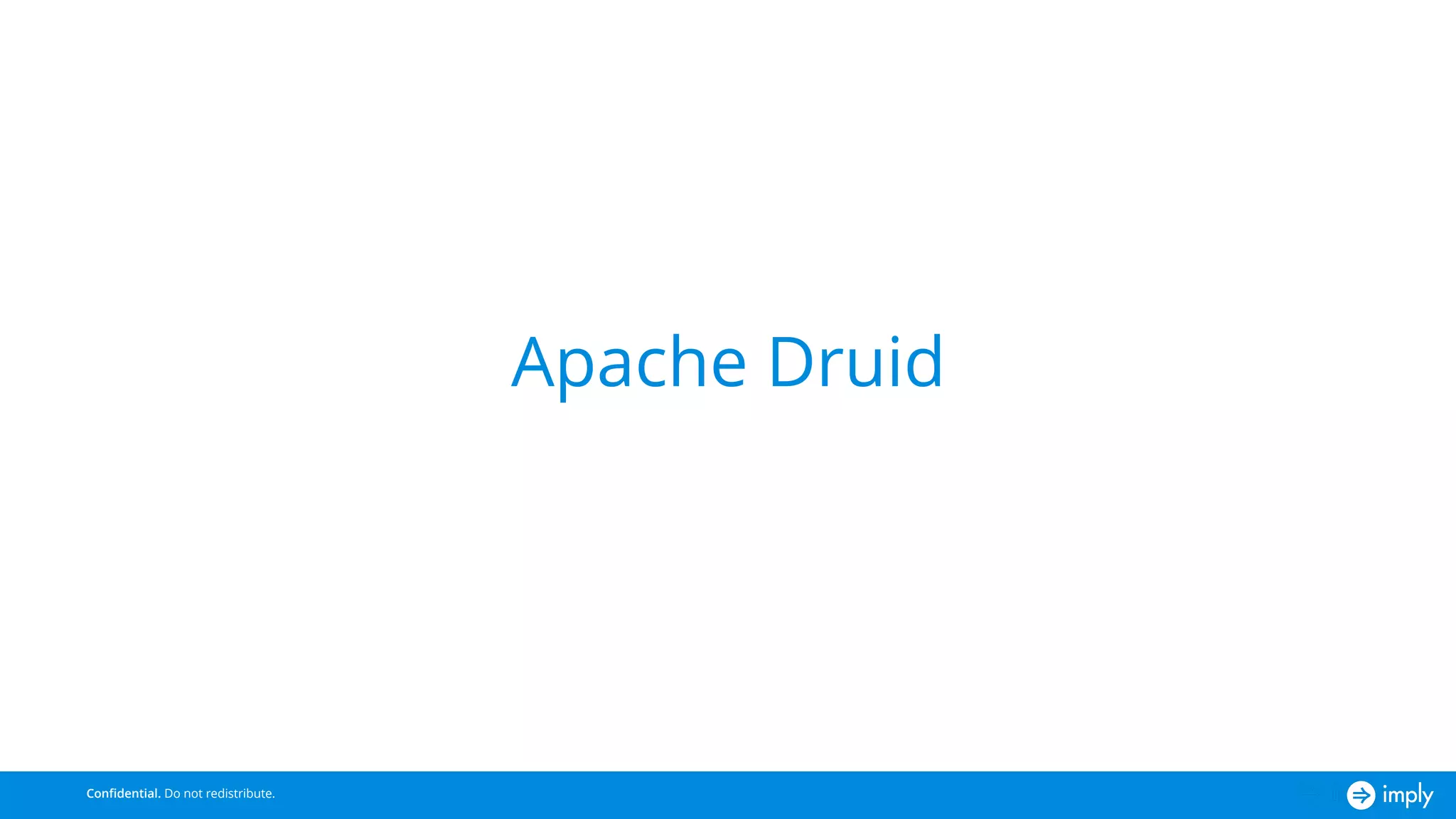 Apache Druid: Lightning Fast Analytics on Real-time and Historical Data (Atlanta Druid Meetup)